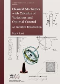 Book Cover for Classical Mechanics With Calculus of Variations, and Optimal Control by Mark Levi