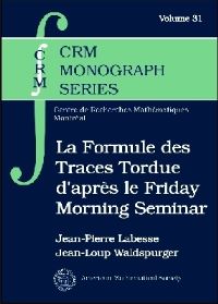 Book Cover for La Formule Des Traces Tordue D'après Le Friday Morning Seminar by JP Labesse, JeanLoup Waldspurger