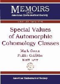 Book Cover for Special Values of Automorphic Cohomology Classes by M Green, Phillip Griffiths, Matthew D Kerr