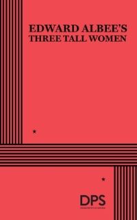 Book Cover for Edward Albee's Three Tall Women by Edward Albee