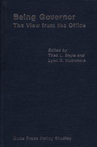 Book Cover for Being Governor by Thad L Beyle, Lynn R Muchmore