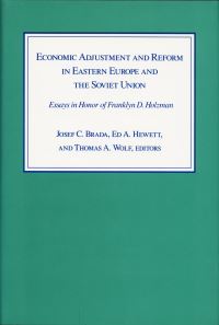 Book Cover for Economic Adjustment and Reform in Eastern Europe and the Soviet Union by Franklyn D Holzman, Josef C Brada, Edward A Hewett, Thomas A Wolf