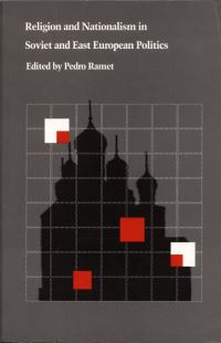 Book Cover for Religion and Nationalism in Soviet and East European Politics by Sabrina P Ramet