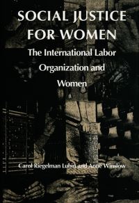Book Cover for Social Justice for Women by Carol Riegelman Lubin, Anne Winslow