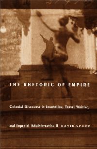 Book Cover for The Rhetoric of Empire by David Spurr