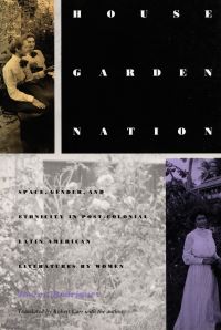 Book Cover for House/garden/nation by Ileana Rodríguez