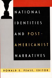 Book Cover for National Identities and Post-Americanist Narratives by Donald E Pease