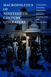 Book Cover for Macropolitics of Nineteenth-Century Literature by Jonathan Arac, Harriet Ritvo