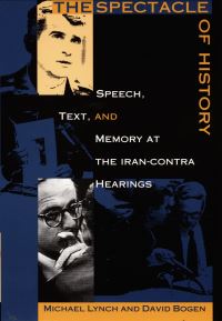 Book Cover for The Spectacle of History by Michael Lynch, David Bogen