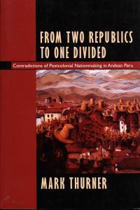 Book Cover for From Two Republics to One Divided by Mark Thurner