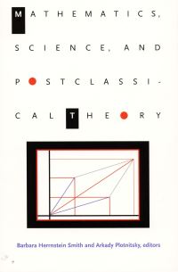 Book Cover for Mathematics, Science, and Postclassical Theory by Barbara Herrnstein Smith, Arkady Plotnitsky
