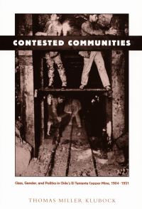 Book Cover for Contested Communities by Thomas Miller Klubock