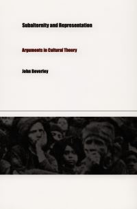 Book Cover for Subalternity and Representation by John Beverley