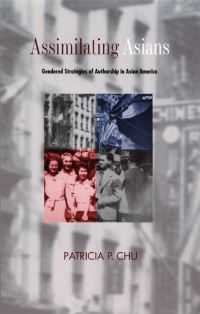 Book Cover for Assimilating Asians by Patricia P Chu