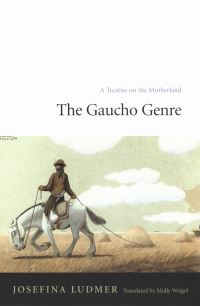 Book Cover for The Gaucho Genre by Josefina Ludmer
