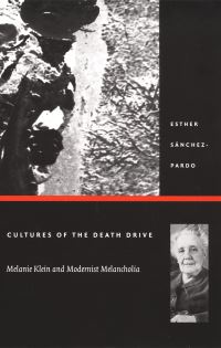 Book Cover for Cultures of the Death Drive by Esther SanchezPardo