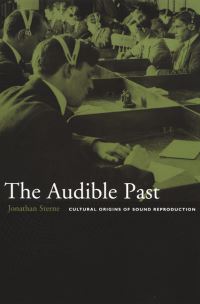 Book Cover for The Audible Past by Jonathan Sterne