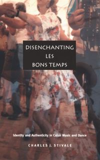 Book Cover for Disenchanting Les Bons Temps by Charles J Stivale