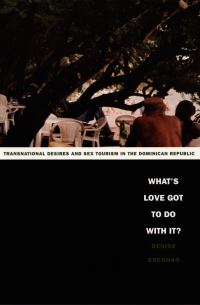 Book Cover for What's Love Got to Do With It? by Denise Brennan