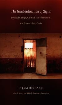 Book Cover for The Insubordination of Signs by Nelly Richard