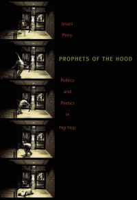 Book Cover for Prophets of the Hood by Imani Perry