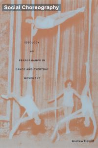 Book Cover for Social Choreography by Andrew Hewitt