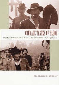 Book Cover for Courage Tastes of Blood by Florencia E Mallon