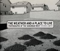 Book Cover for The Weather and a Place to Live by Steven B Smith