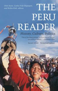 Book Cover for The Peru Reader by Orin Starn, Carlos Iván Degregori, Robin Kirk