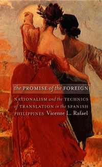 Book Cover for The Promise of the Foreign by Vicente L Rafael