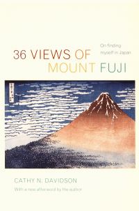 Book Cover for 36 Views of Mount Fuji by Cathy N Davidson