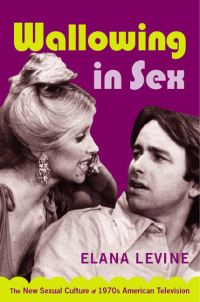 Book Cover for Wallowing in Sex by Elana Levine
