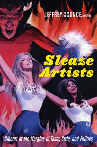 Book Cover for Sleaze Artists by Jeffrey Sconce