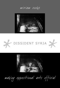 Book Cover for Dissident Syria by Miriam Cooke