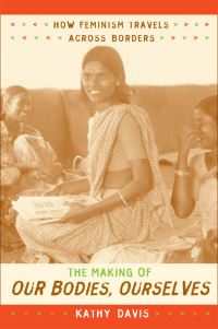 Book Cover for The Making of Our Bodies, Ourselves by Kathy Davis