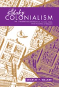 Book Cover for Shaky Colonialism by Charles F Walker