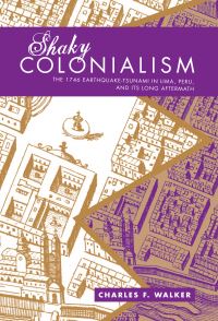 Book Cover for Shaky Colonialism by Charles F Walker