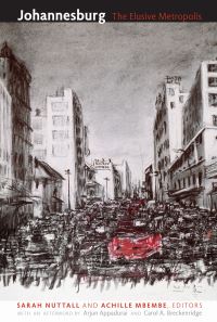 Book Cover for Johannesburg by Sarah Nuttall, Achille Mbembe