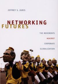 Book Cover for Networking Futures by Jeffrey S Juris