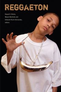 Book Cover for Reggaeton by Raquel Z Rivera, Wayne Marshall, Deborah Pacini Hernandez