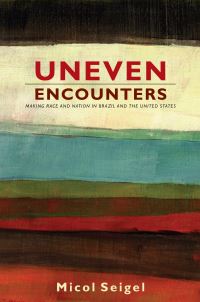 Book Cover for Uneven Encounters by Micol Seigel