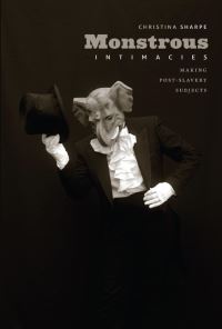Book Cover for Monstrous Intimacies by Christina Elizabeth Sharpe