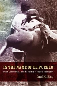 Book Cover for In the Name of El Pueblo by Paul K Eiss