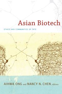 Book Cover for Asian Biotech by Aihwa Ong, Nancy N Chen