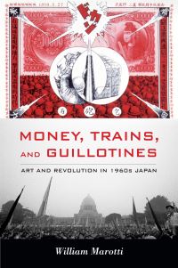 Book Cover for Money, Trains, and Guillotines by William A Marotti
