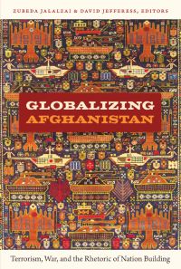 Book Cover for Globalizing Afghanistan by Zubeda Jalalzai, David Jefferess