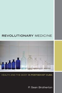Book Cover for Revolutionary Medicine by Pierre Sean Brotherton