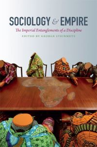 Book Cover for Sociology & Empire by George Steinmetz