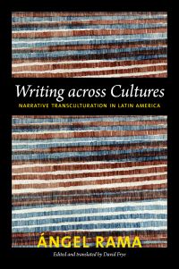 Book Cover for Writing Across Cultures by Ángel Rama, David L Frye
