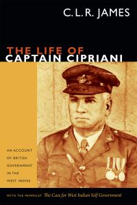 Book Cover for The Life of Captain Cipriani by C L R James